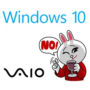 SONY『VAIOのWin10は待って！』すでにアップグレードした人のつぶやき・感想や正式サポート日、モデルなどまとめ – Windows10
