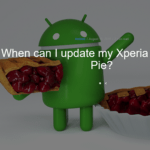 【Xperia】Android 9.0 Pieにアップデートできるかを確認する方法 – ソニーがアプデ対象機種を発表！